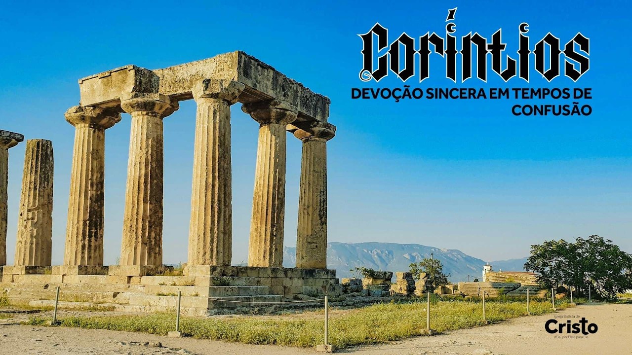 1 Coríntios - A igreja é o santuário de Deus