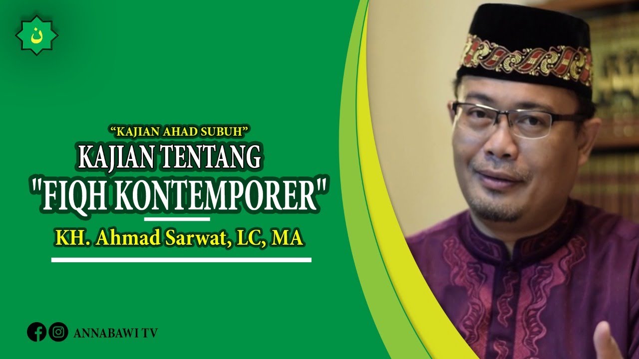 FIQH KONTEMPORER - KH. Ahmad Sarwat, LC, MA
