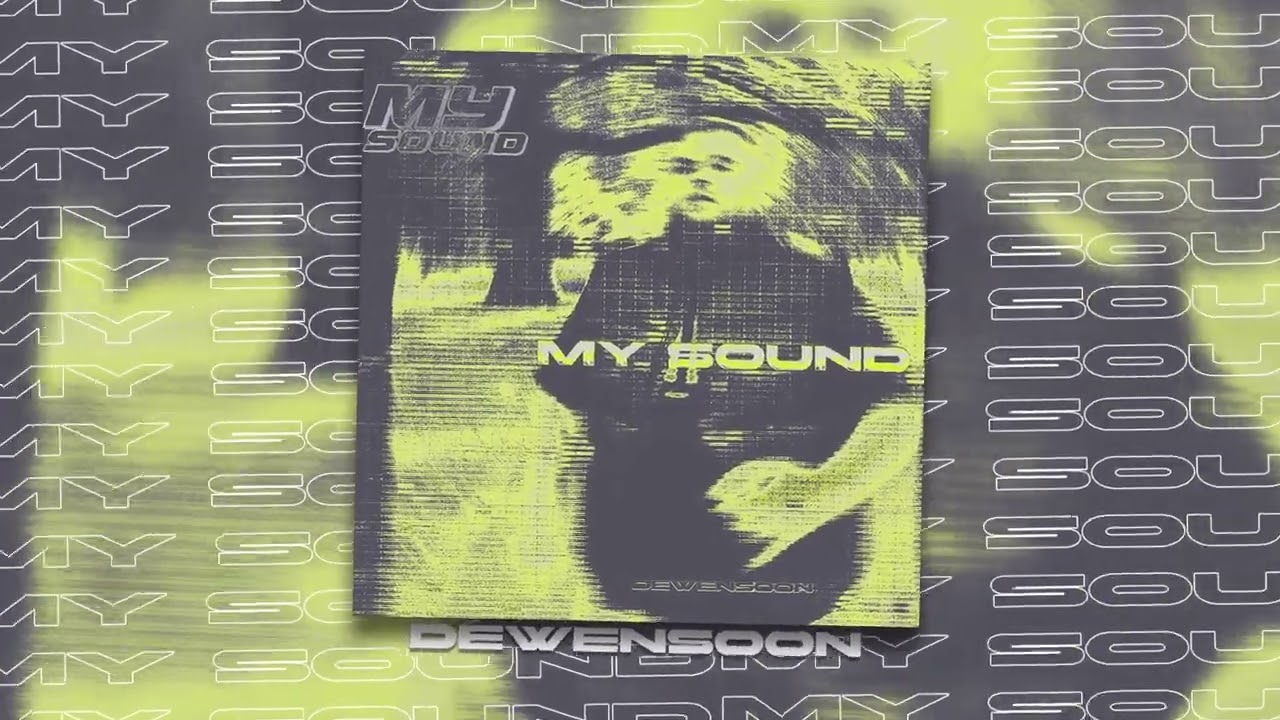 Dewensoon - My sound