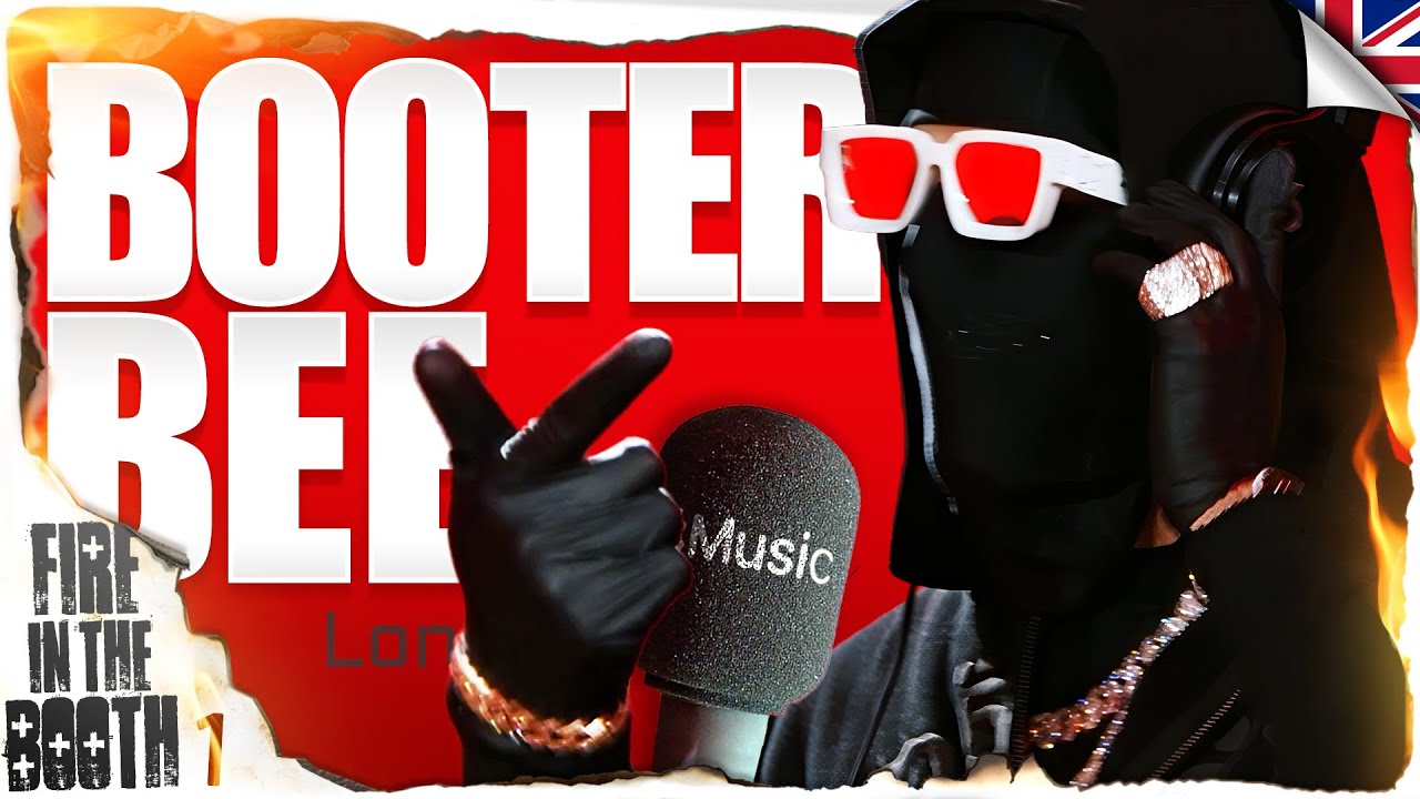 Booter Bee - Fire in the Booth 🇬🇧
