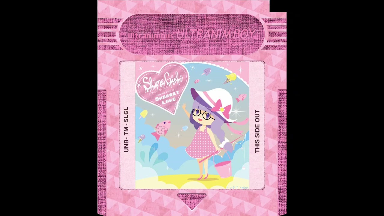 Slime Girls - Sherbel Lake - Ultranimbus presents: ULTRANIMBOY