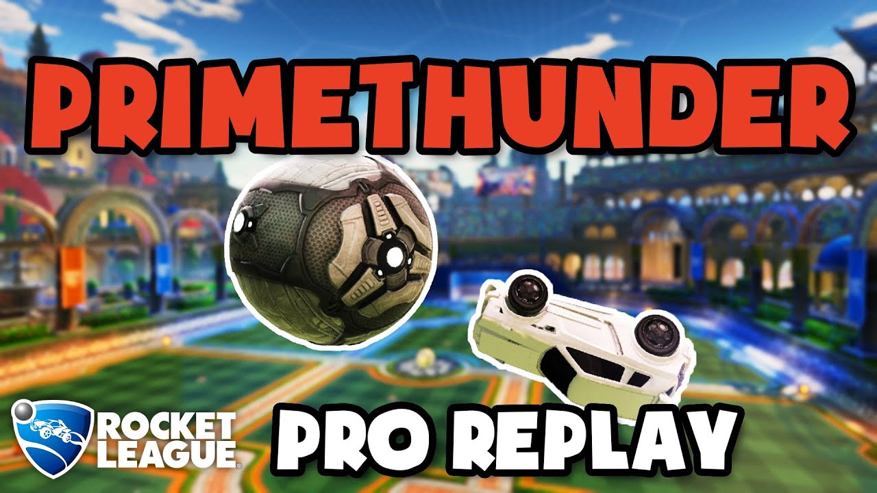 primethunder Pro Ranked 3v3 #6 - Rocket League Replays