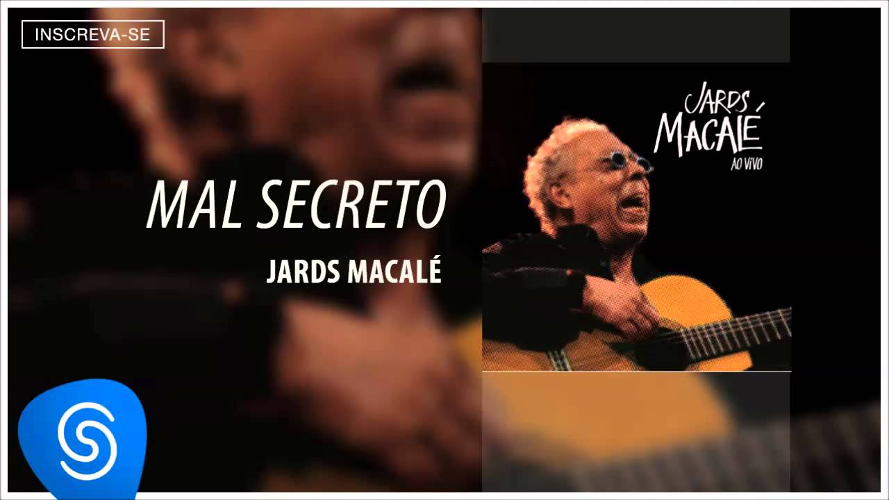 Jards Macalé - Mal Secreto (Ao Vivo) [Áudio Oficial]