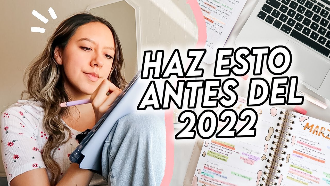 ¡Tienes que hacer esto antes de que termine el año! - Consejos de organización para el 2022