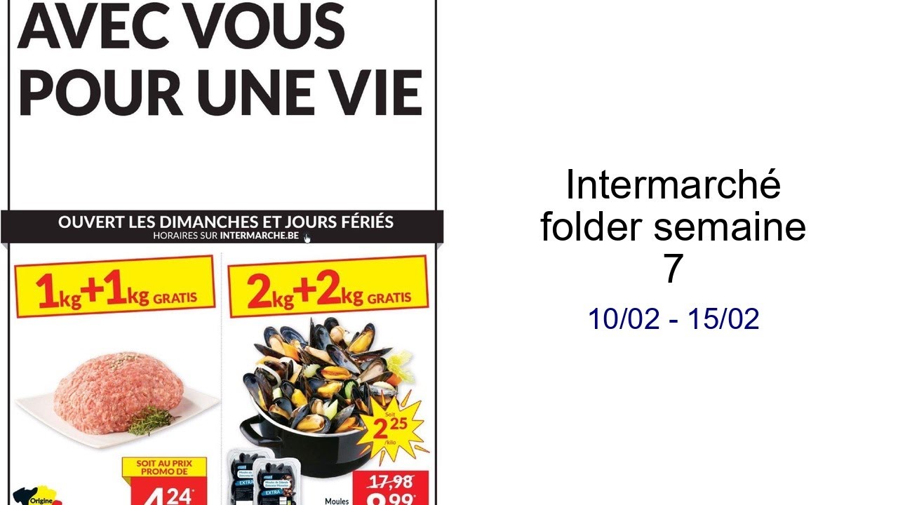 Intermarché folder semaine 7 10/02 - 15/02