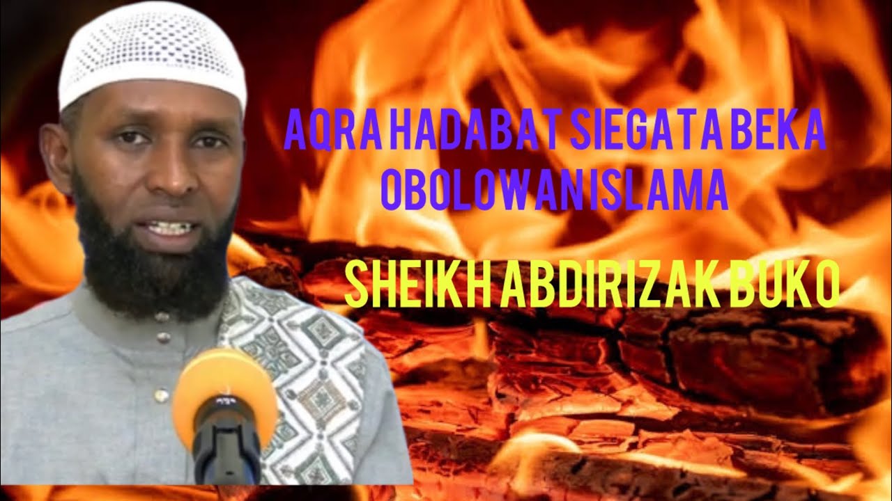 SODA LUBU UFFIT IMAN ; SHEIKH ABDIRIZAK BUKO