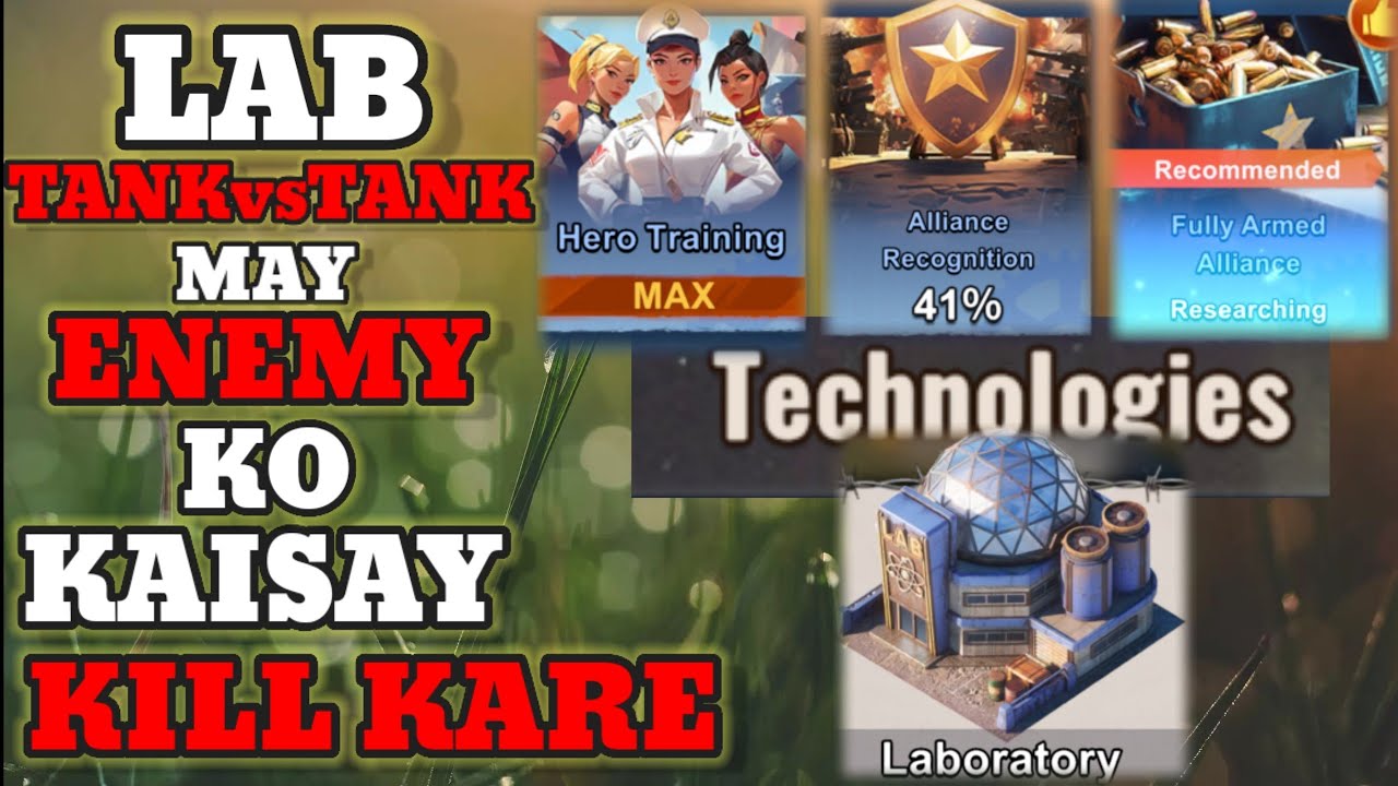 LAB RESEARCHES SPECIAL TANK VS TANK KILLING ENEMY'S TROOP