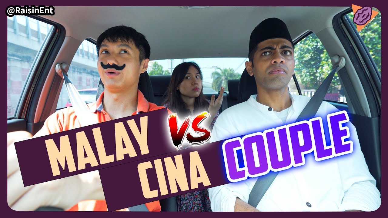 Cina Couples vs Malay Couples 华人情侣 vs 马来情侣