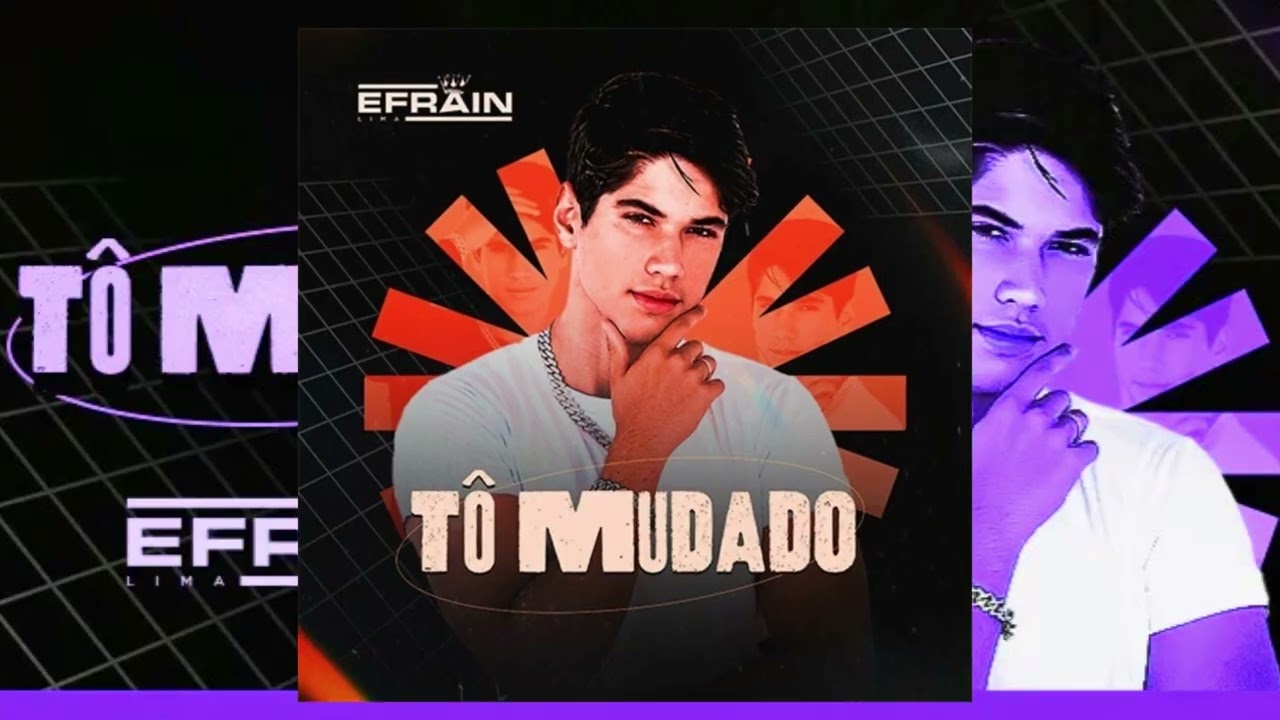 Efrain Lima - T&ocirc; Mudado 2025