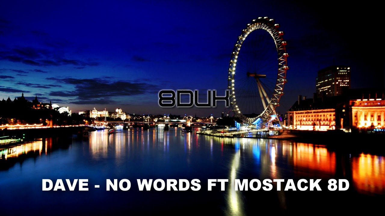 Dave - No Words ft MoStack (8D AUDIO)