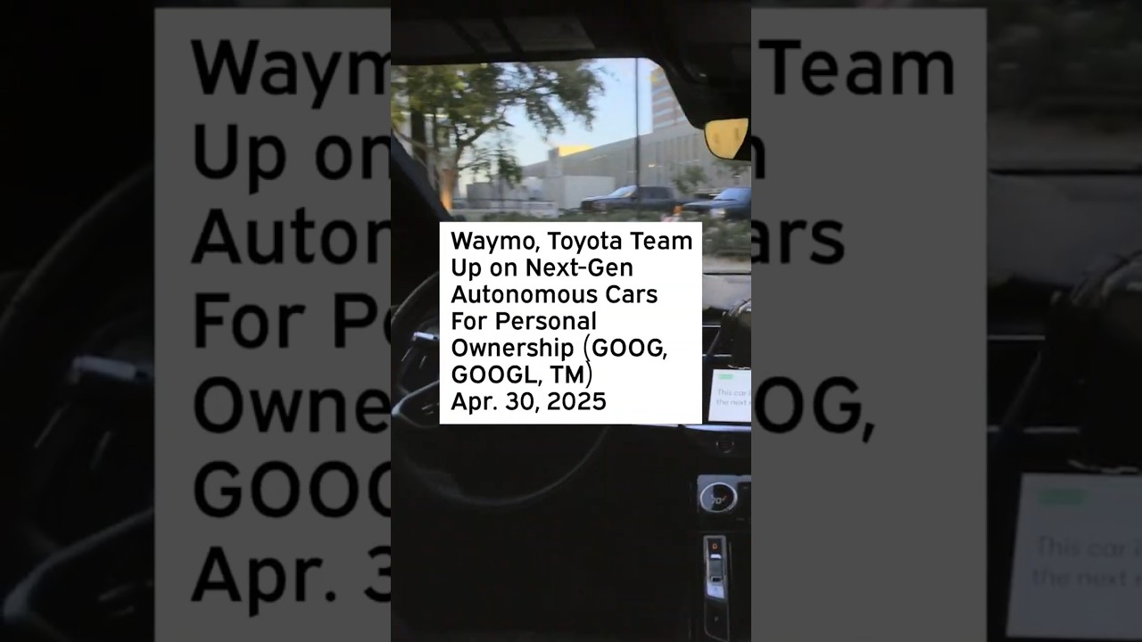 Waymo, Toyota Team Up on Next-Gen Autonomous Cars For Personal Ownership #Waymo #GOOG #TM #GOOGStock
