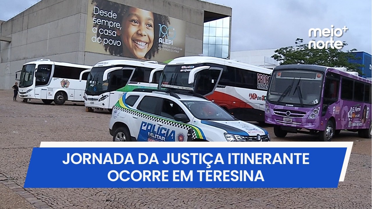 Jornada da Justiça Itinerante; serviços gratuitos são ofertados em Teresina | Meio Norte