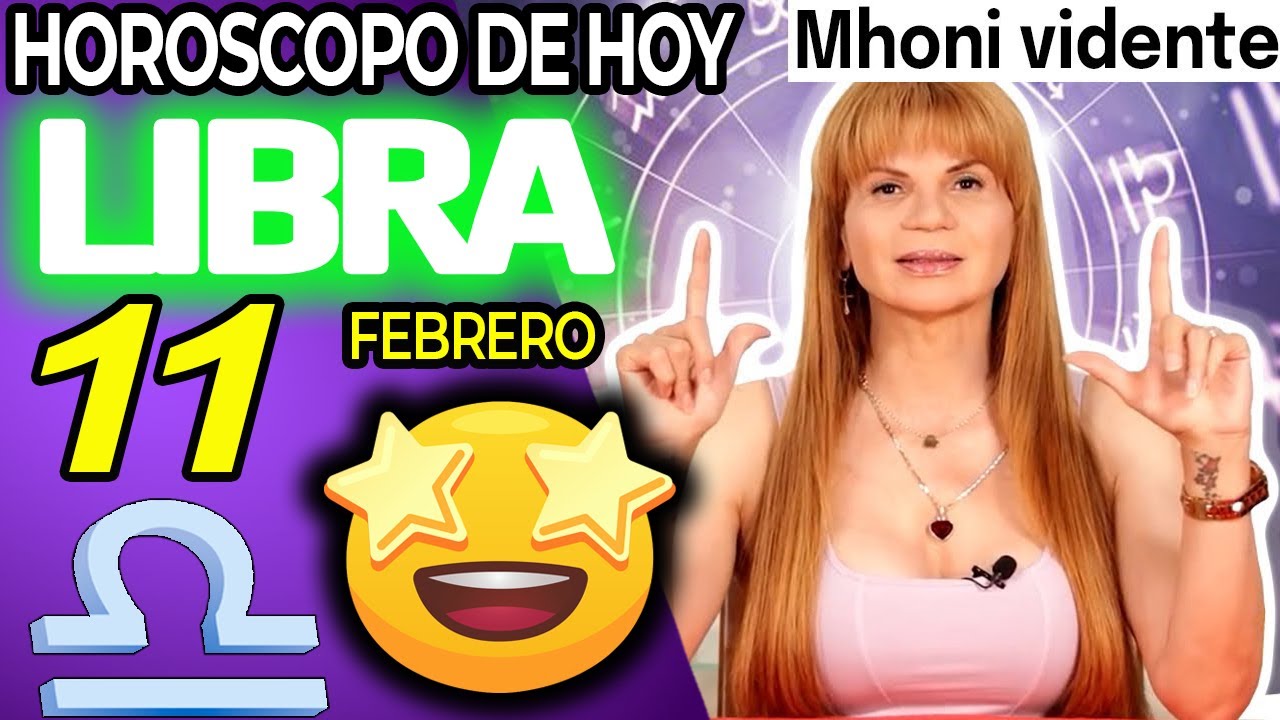 LIBRA ♎INCREIBLE😲MIRA LO QUE VIENE PARA TI💰 Horóscopo De Hoy 11 De Febrero 2026 | Mhoni Vidente
