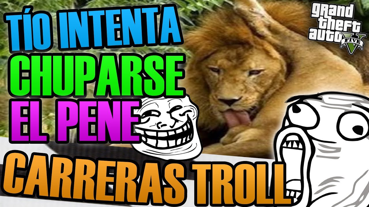 INTENTA CHUPARSE EL PENE XDD | TROLLEANDO EN CARRERAS TROLL | GTA V #65