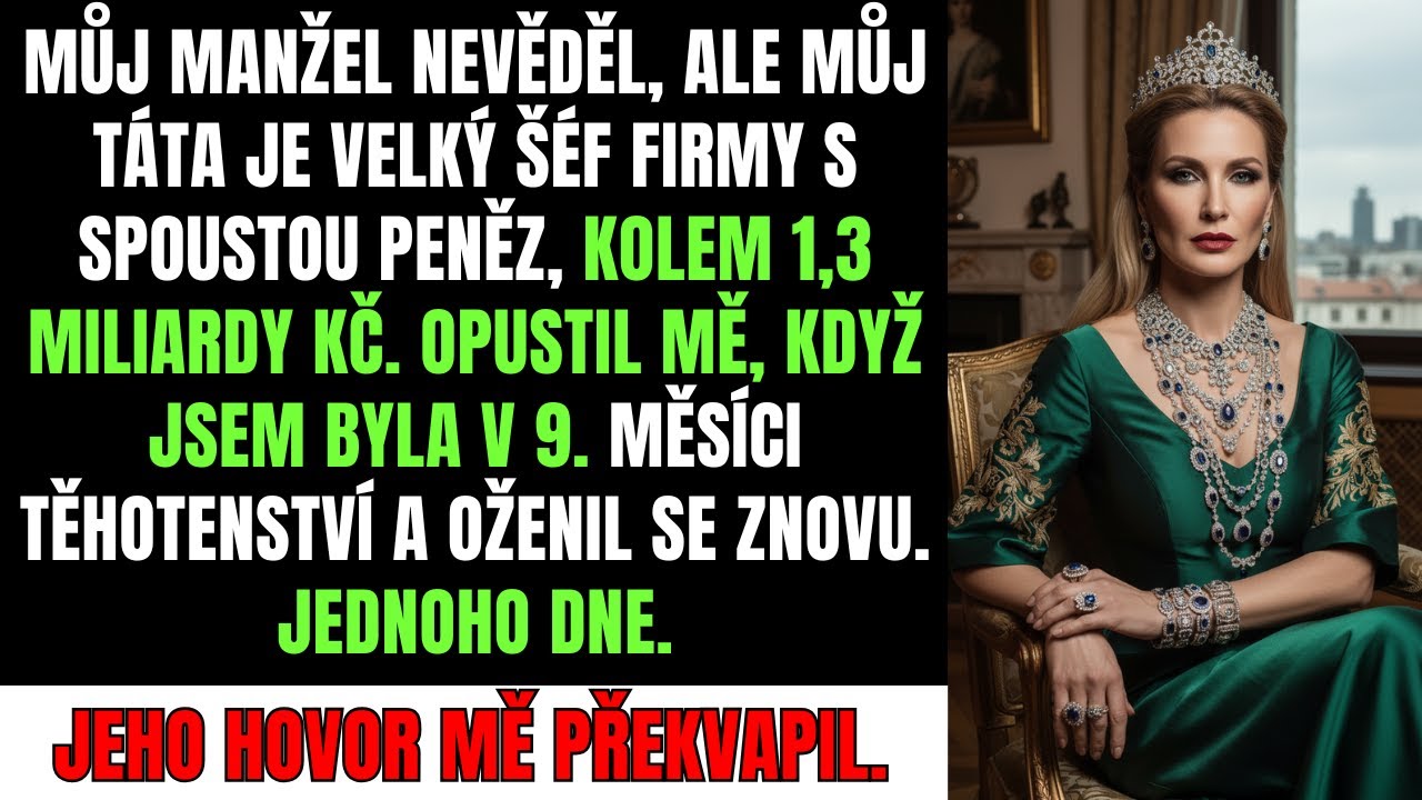 Manžel mě opustil těhotnou, nevěděl že jsem dědička firmy za 1,3 miliardy