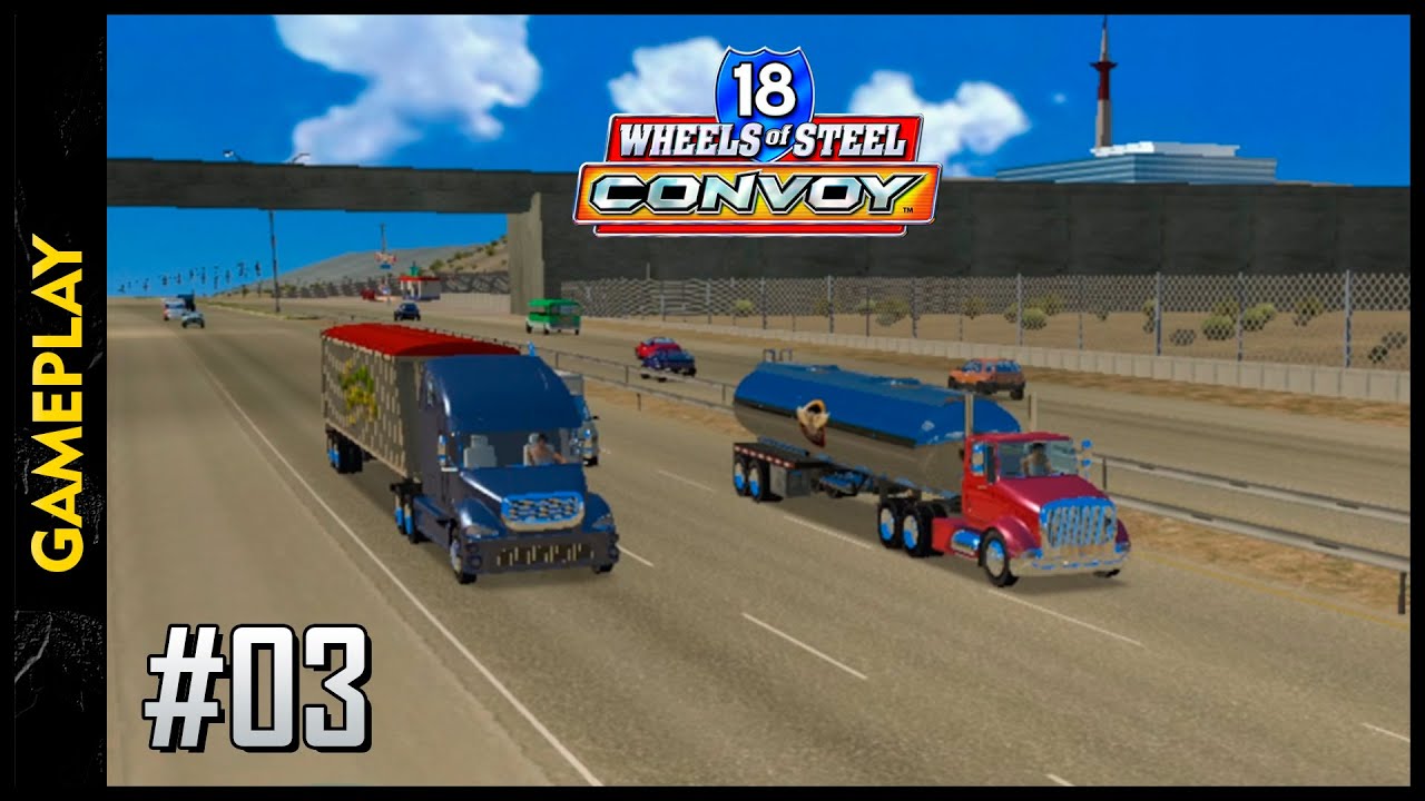 18 WHEELS OF STEEL: Convoy (Los Angeles x Indianapolis)(Gameplay) #03