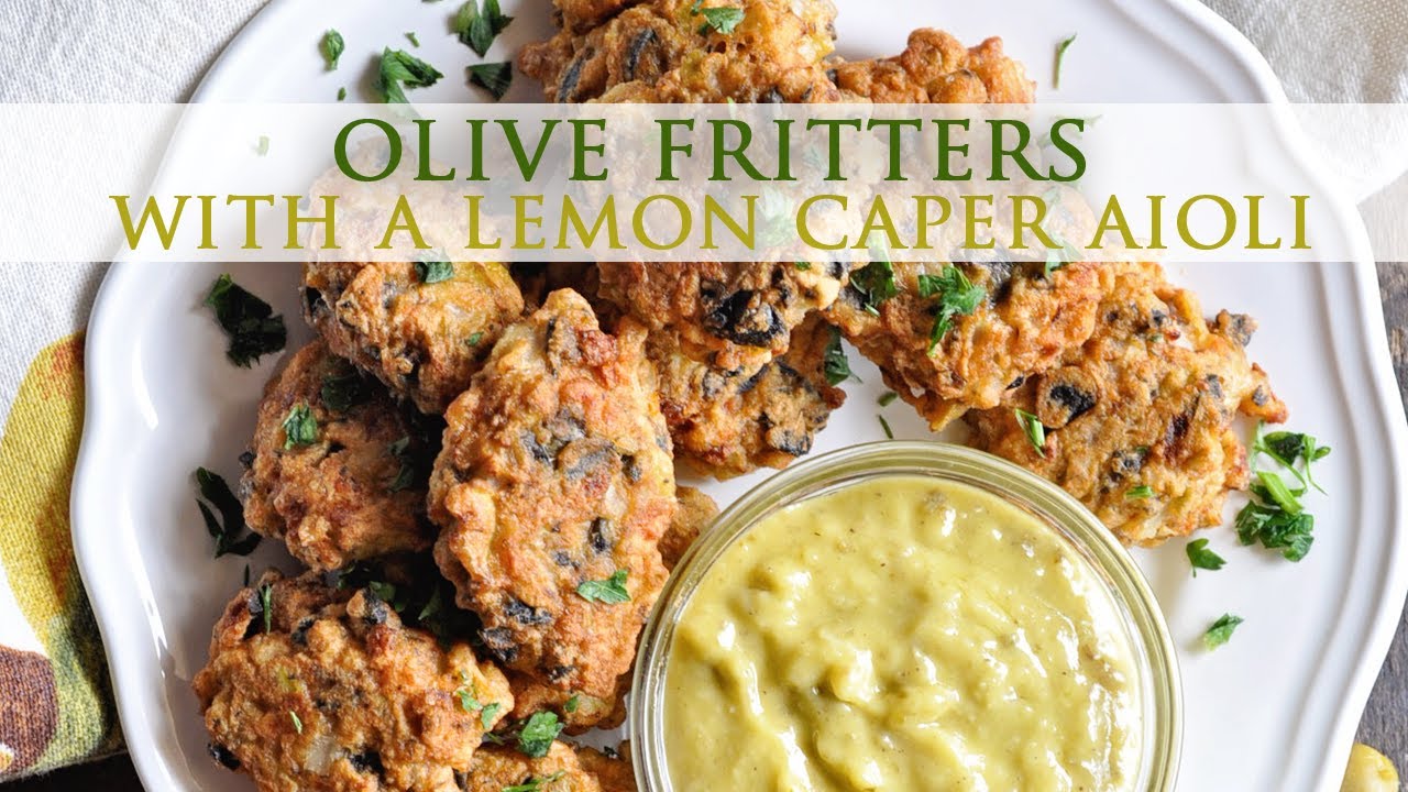 Olive Fritters with a Lemon Caper Aioli