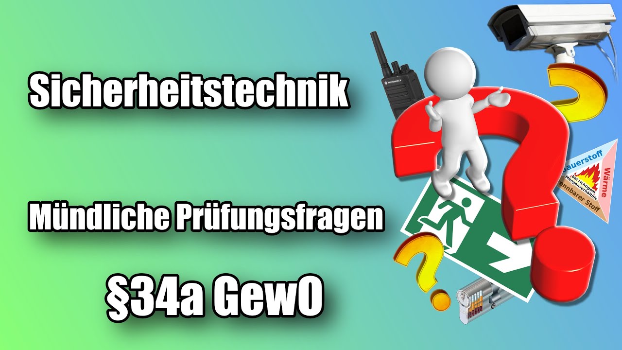 Mündliche Prüfungsfragen - Sicherheitstechnik - 34a Prüfung