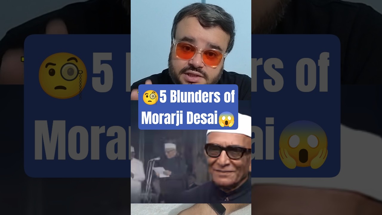Big Mistakes of Morarji Desai as PM (1977-1979) 🇮🇳👇​