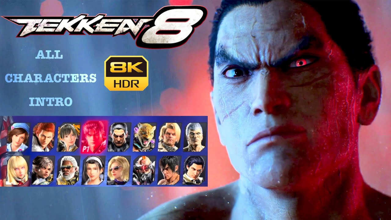 TEKKEN 8 Cinematic Trailer & All Characters Introduction in 8k HDR Quality