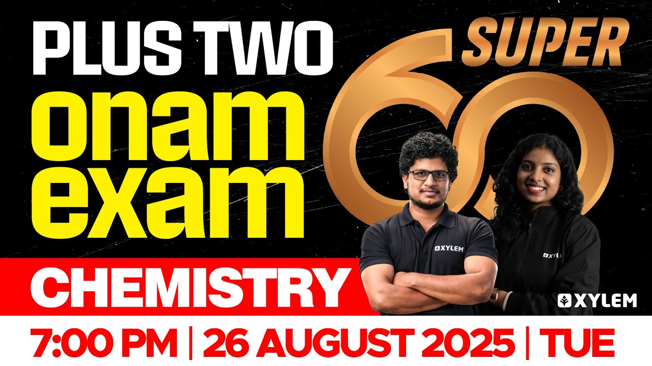 Plus Two Chemistry | Onam Exam - Super60  | Xylem Plus Two