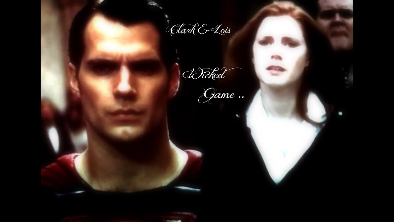 Clark And Lois ~ Wicked Game