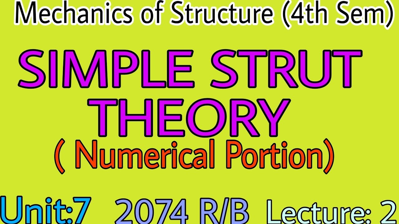 Lecture:2| Simple Strut Theory | Unit:7 | Mechanics of Structure | Prashant YT|CTEVT|