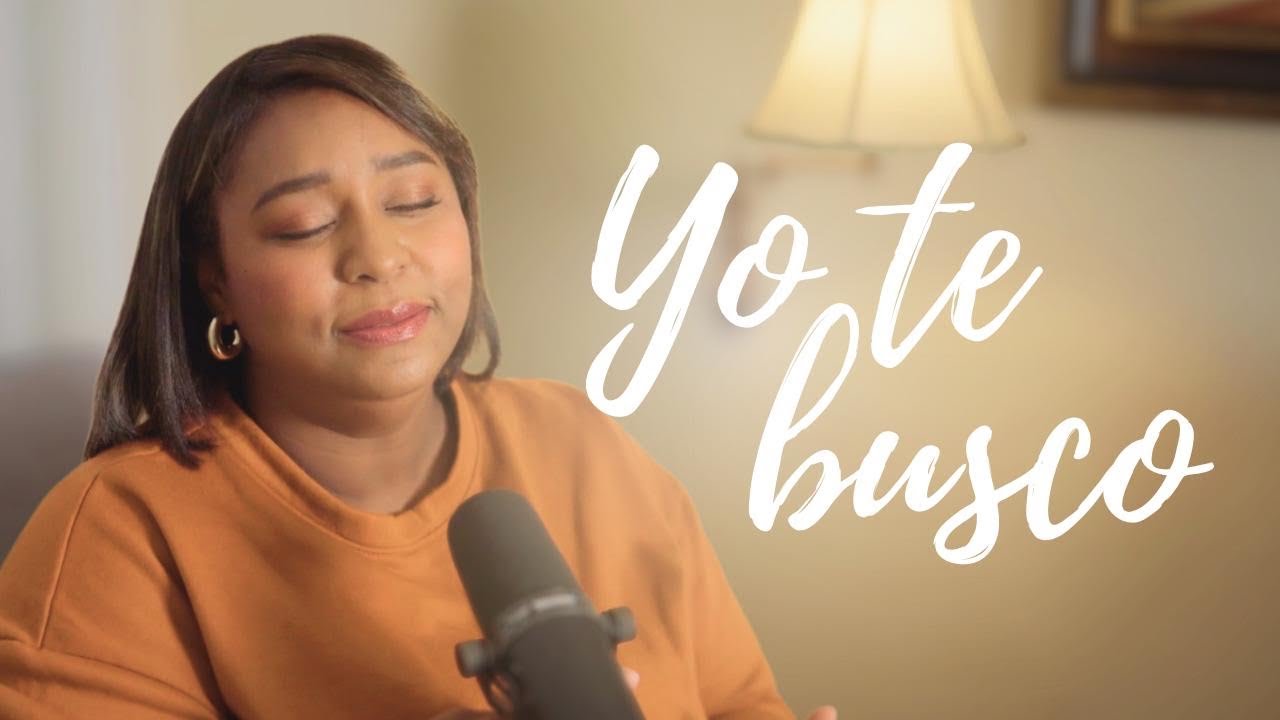 Yo Te Busco - Marcos Witt   (Cover Cesiah Montilla )