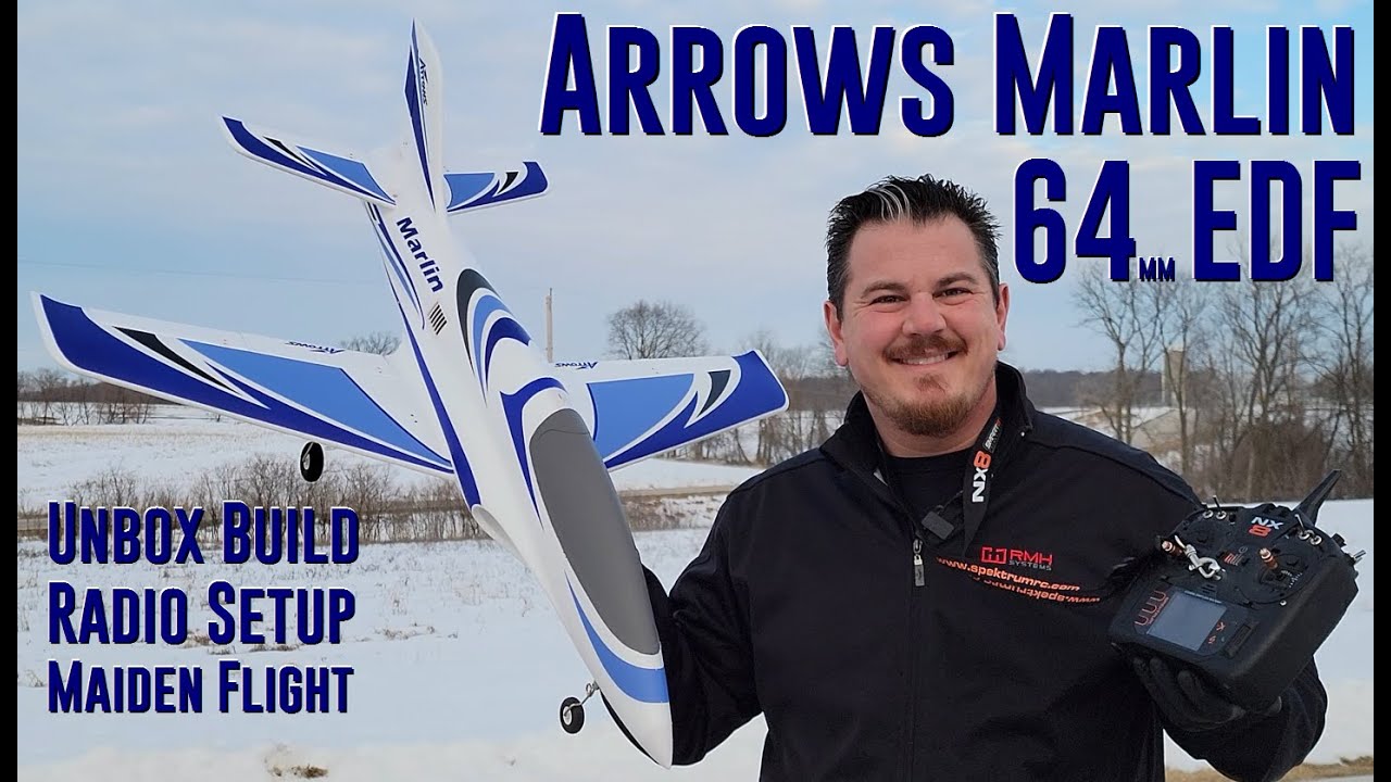 Arrows - Marlin - 64mm - Unbox, Build, Radio Setup, & Maiden Flight