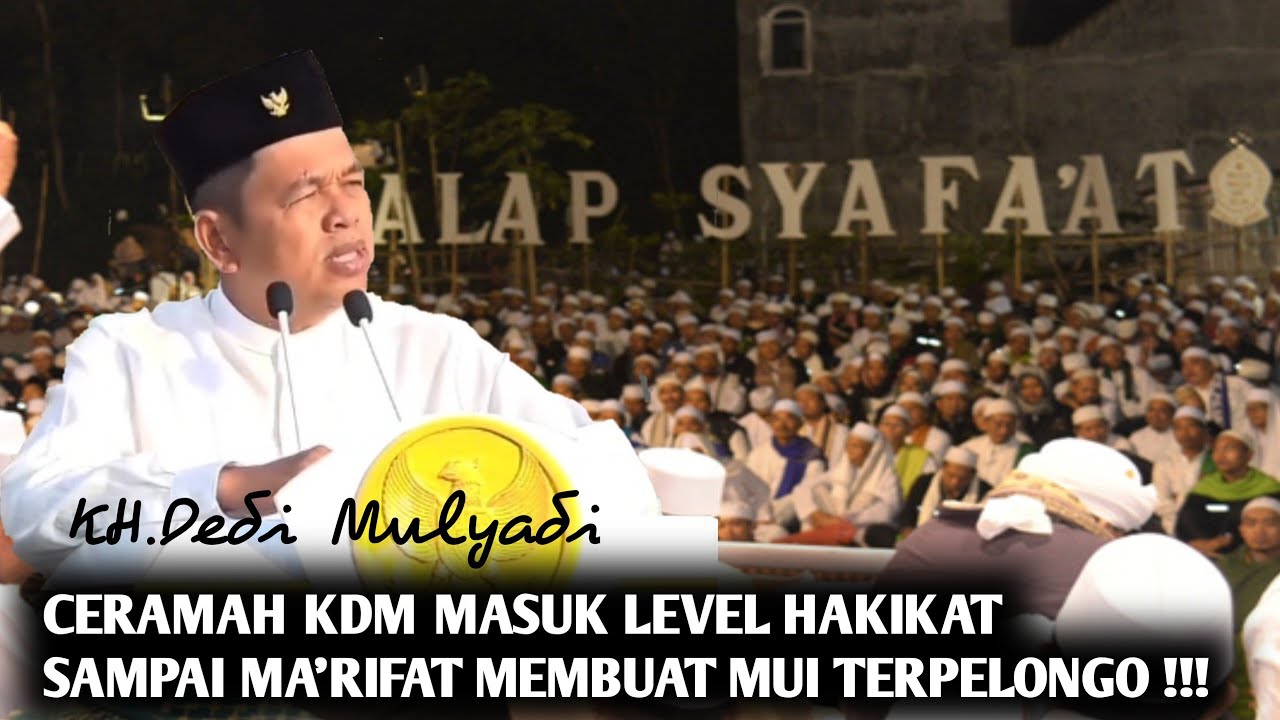 PARA ULAMA KAGUM KDM BISA CERAMAH PADA LEVEL HAKIKAT HINGGA MA'RIFAT