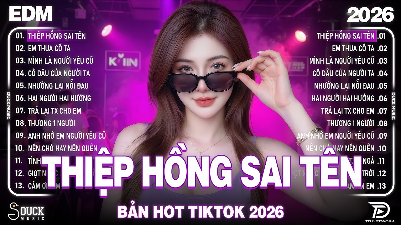 Thiệp Hồng Sai Tên Remix ♫ BXH Nhạc Trẻ EDM Hot Trend TRIỆU VIEW-Top 15 Bản EDM TikTok Hay Nhất 2026