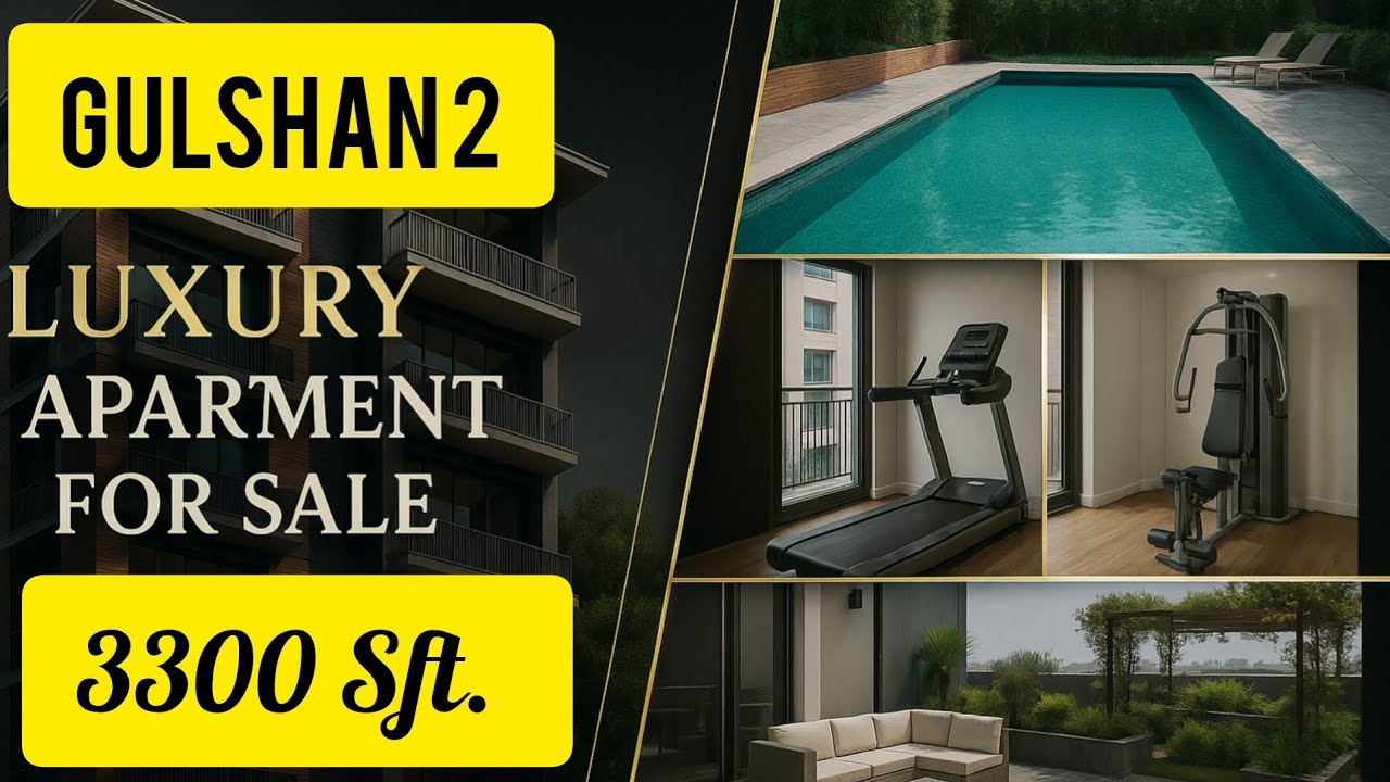 Luxury 3300 Sq Ft Apartment  For Sale In Gulshan 2 ll Swimming Pool ll GYM ll Prime Location Dhaka