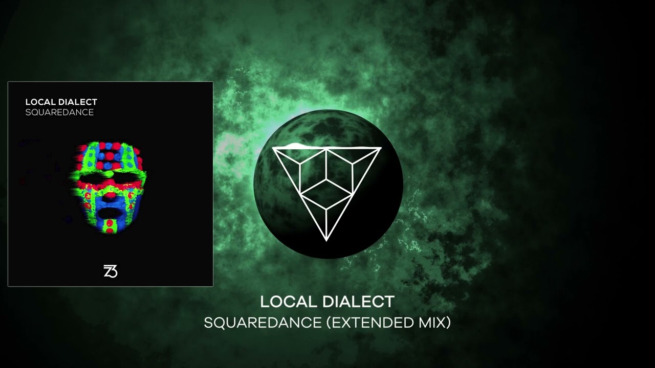 Local Dialect - Squaredance (Extended Mix)