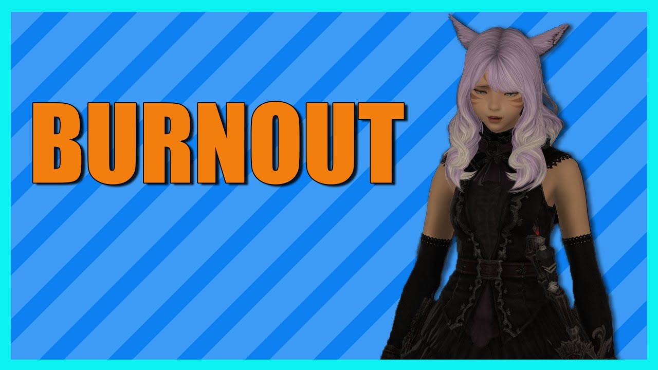 Overcoming Burnout in Final Fantasy XIV