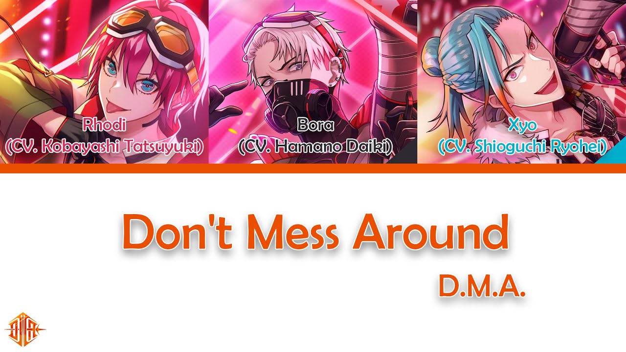 D.M.A.「Don't Mess Around」[Technoroid Color Coded Lyrics KAN/ROM/ENG]