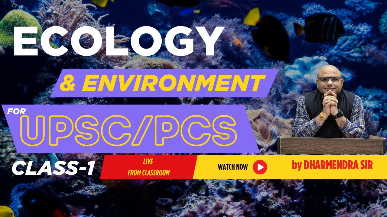 Environment & Ecology Class-1 (Live from offline classroom)