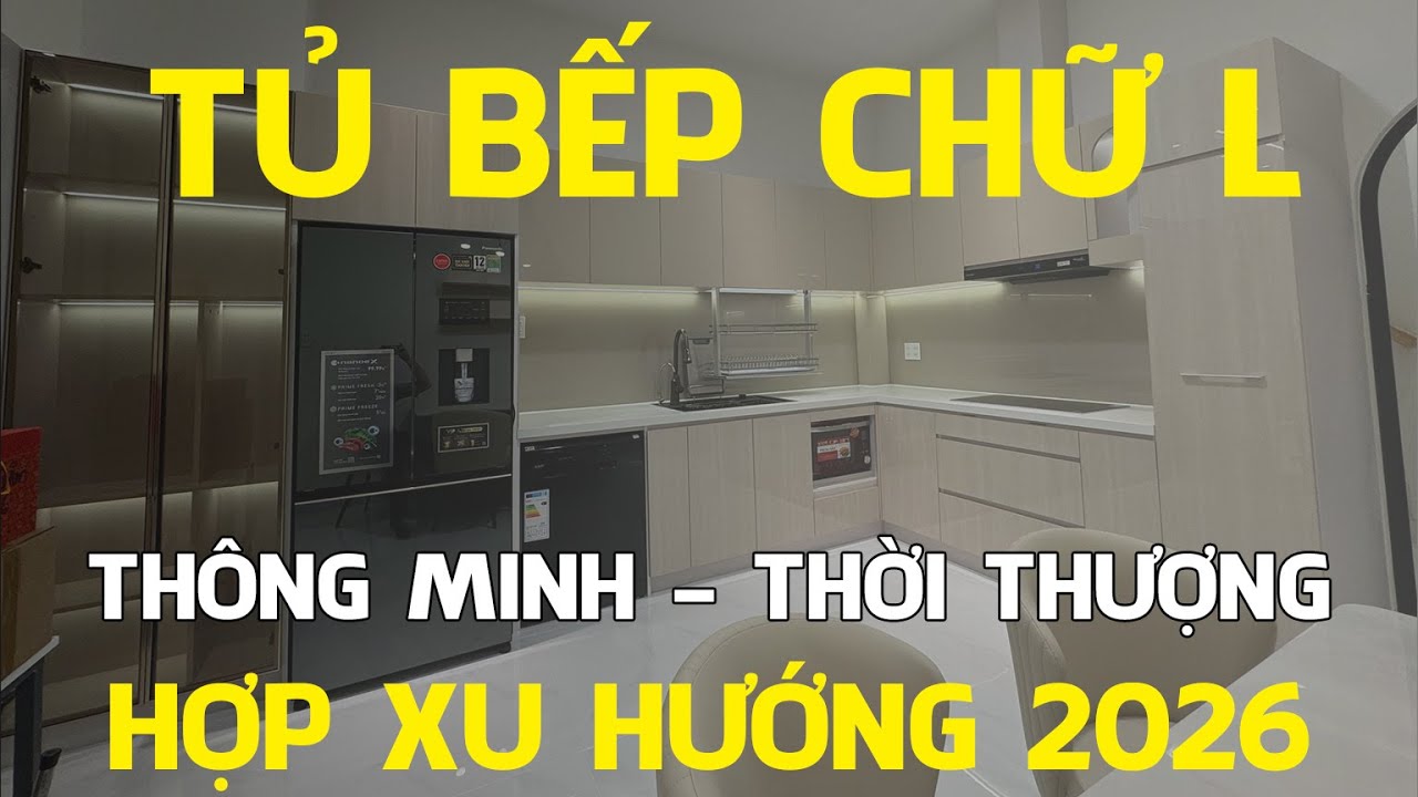 Bố Cục Tủ Bếp Chữ L Thông Minh - Trọn Vẹn Giải Pháp Bếp Gọn Nhà Sang