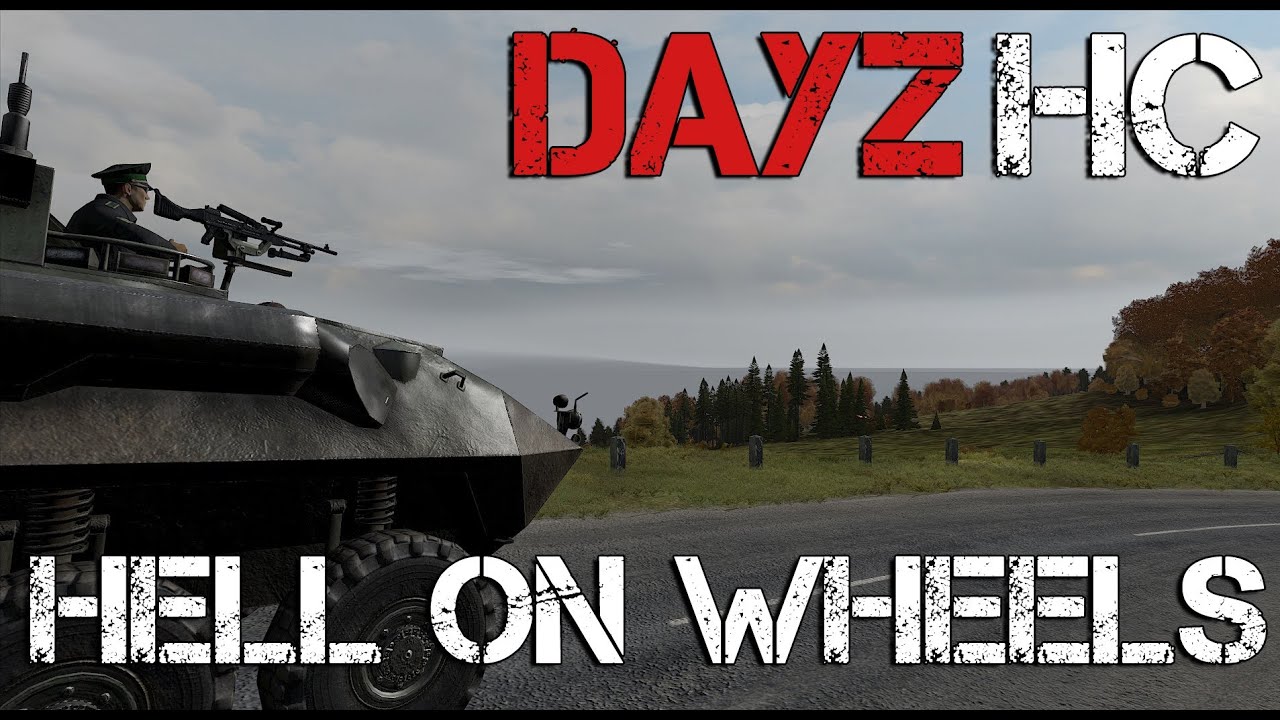 DayZ Hard Corps - Hell on Wheels