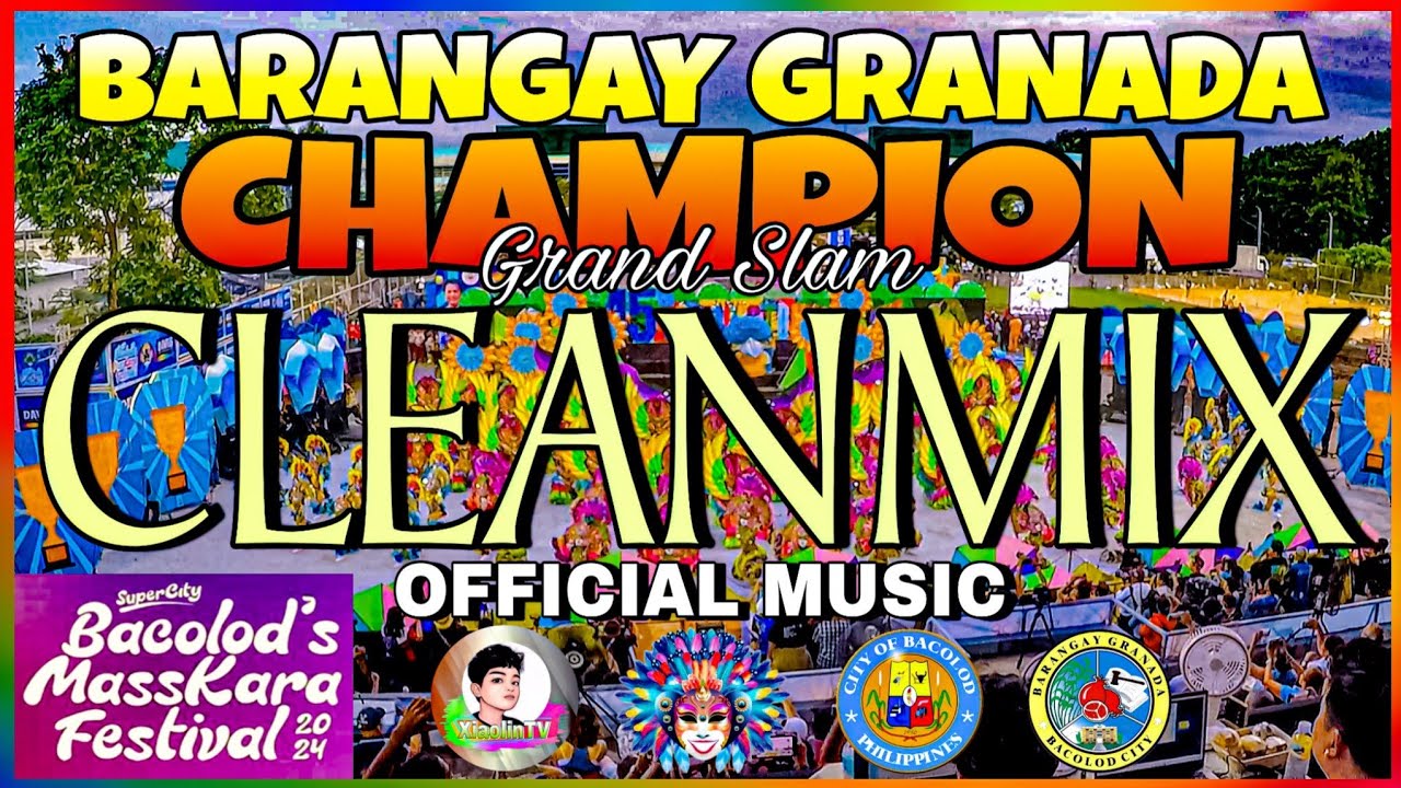 BRGY. GRANADA_CLEANMIX (OFFICIAL MUSIC) 