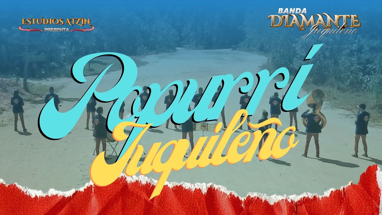 Popurrí Juquileño/ Banda Diamante Juquileño  (La Malagueña, La Juquileña, La India)