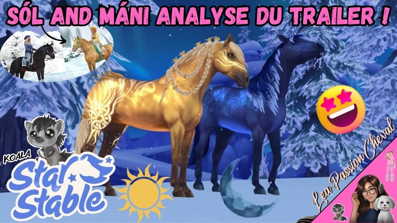 Sól and Máni ☀️🌕 | Star Stable Magic Horses -  Analyse du Trailer😍🐎🤩| Star Stable Online