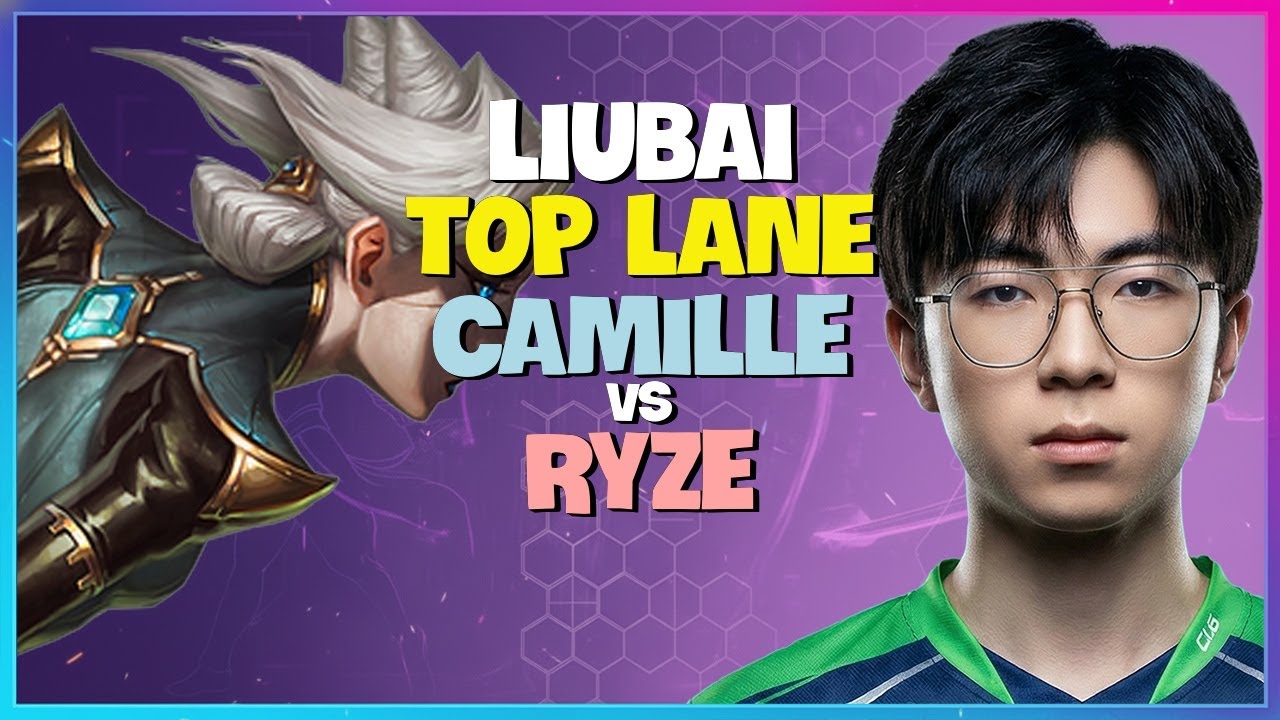 Rank 1 Camille Masterclass: Liubai Dismantles Challenger Top Engsub