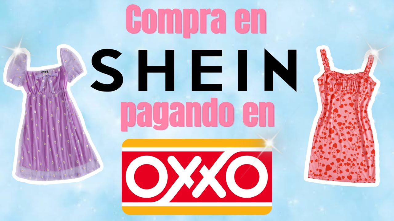 ¿Cómo comprar en SHEIN y pagar en el OXXO? | PASO A PASO 💵