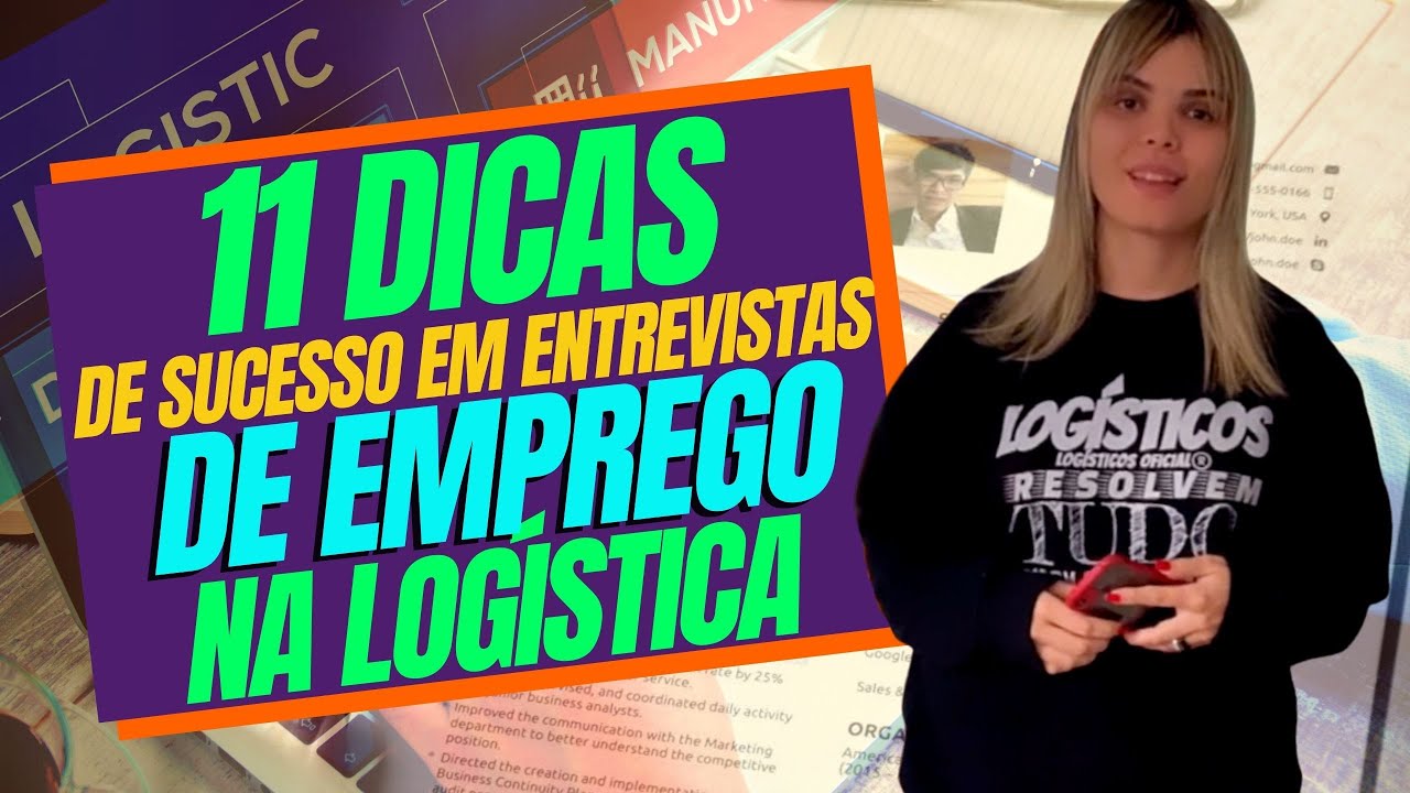 11 DICAS DE SUCESSO EM ENTREVISTAS DE EMPREGO NA LOGÍSTICA