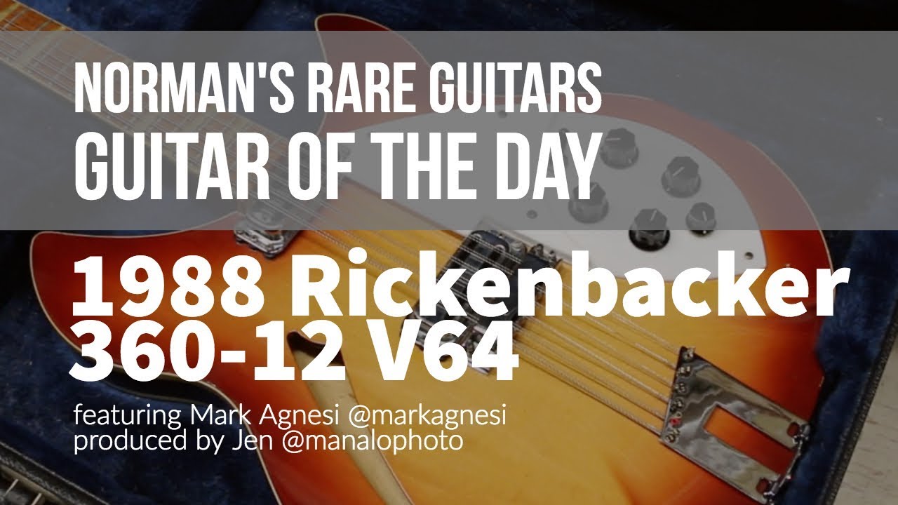 Guitar of the Day: 1988 Rickenbacker 360-12 V64 | Norman's Rare Guitars
