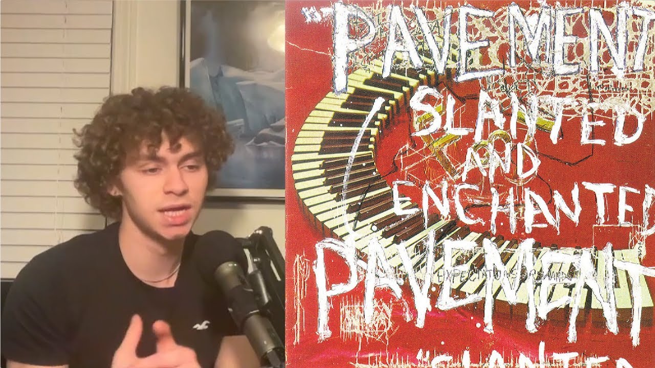 Pavement - Slanted & Enchanted REACTION/REVIEW