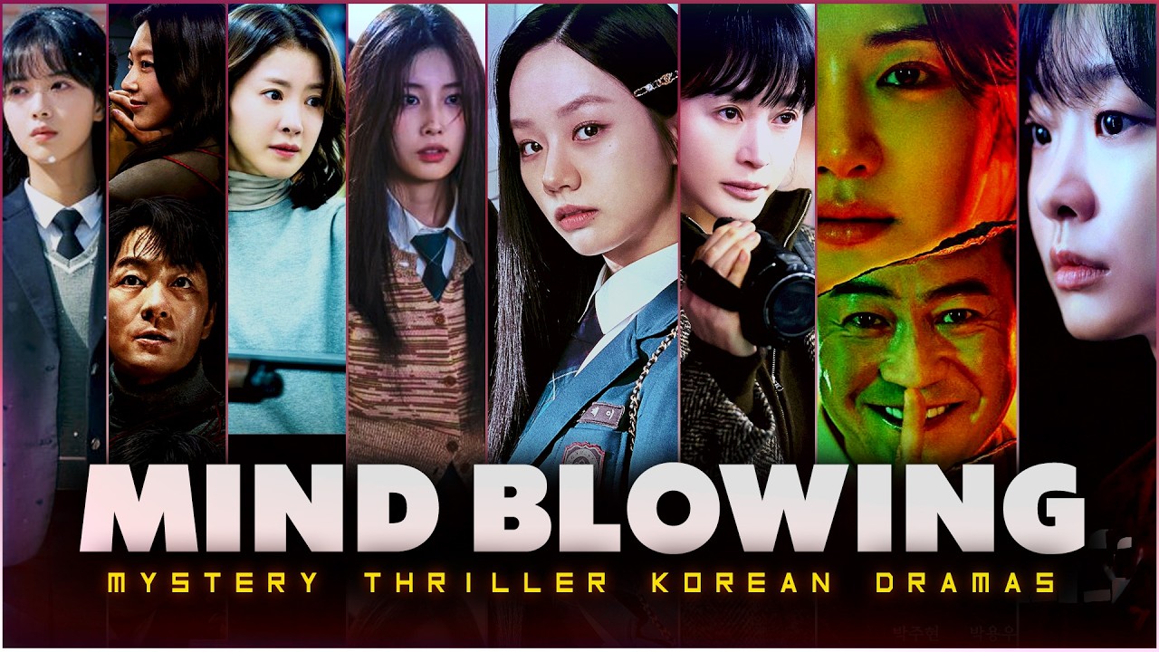 7 Gripping Mystery Thriller K-Dramas: Your Next Binge (2025 Edition)!