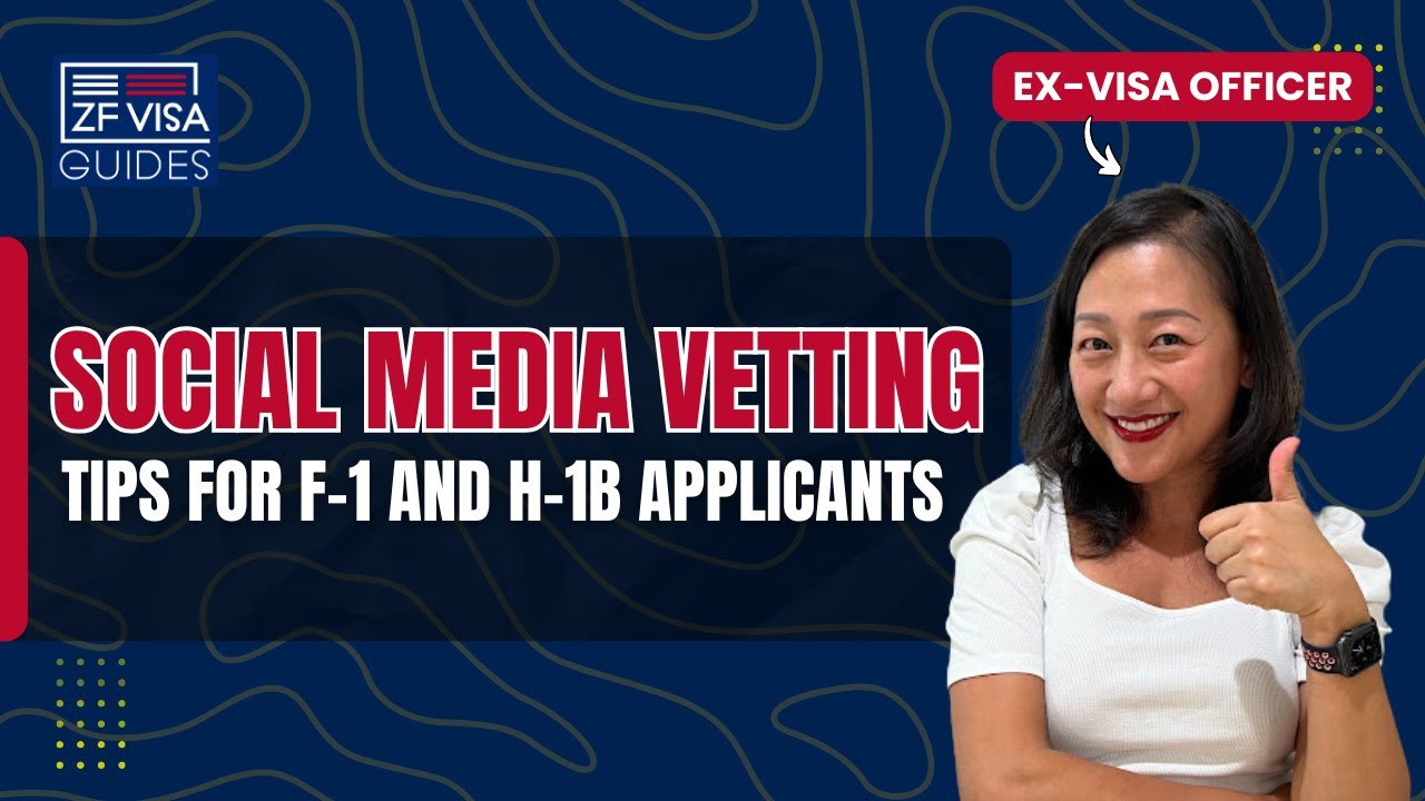 Tips For Social Media Vetting For F-1 and H-1B Applicants