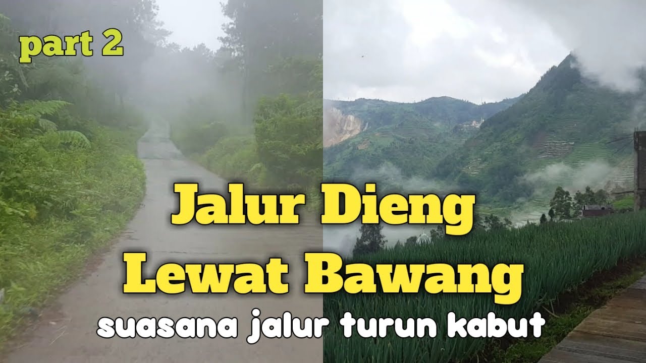 Jalur Ke Dieng Via Bawang Kabupaten Batang Jawa Tengah