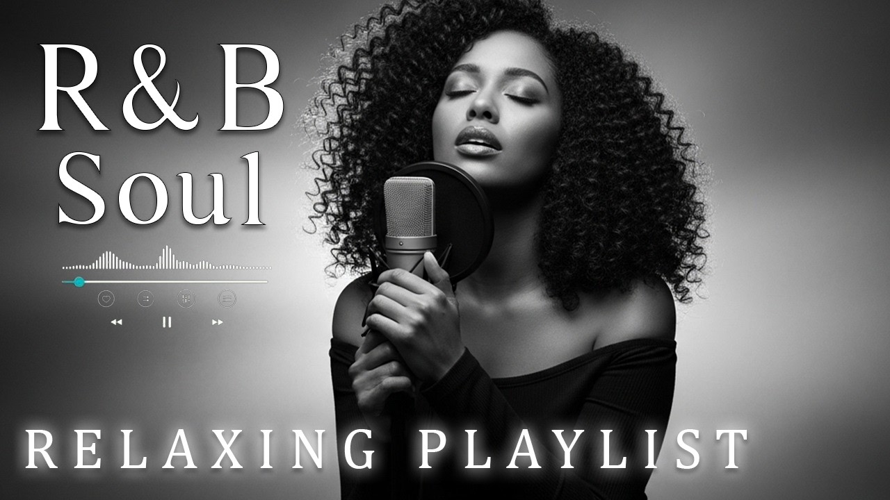 【R&B Soul】Soulful Relaxing Playlist – Warm Vocals & Chill Grooves